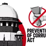 भ्रष्टाचार निवारण अधिनियम के तहत अपराधों को बढ़ावा देने के लिए गैर-सरकारी कर्मचारी को भी दोषी ठहराया जा सकता है: सुप्रीम कोर्ट